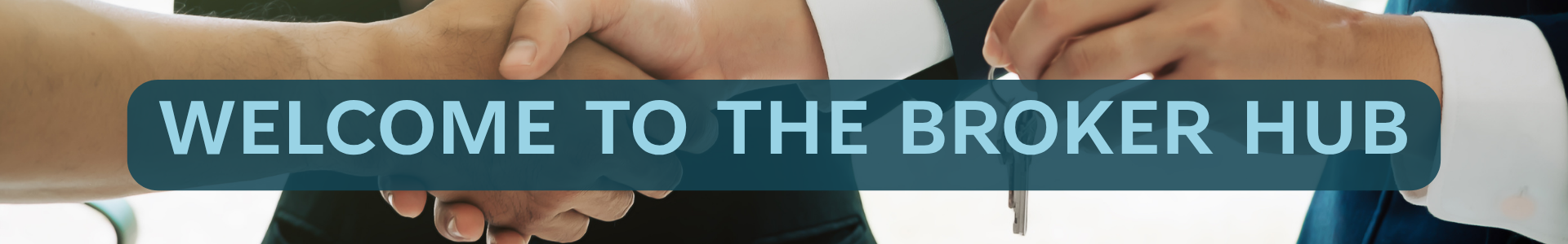 WELCOME TO THE BROKER HUB